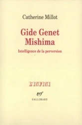 Gide Genet Mishima : Intelligence de la perversion