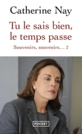 Souvenirs, souvenirs, tome 2 : Tu le sais bien, le temps passe