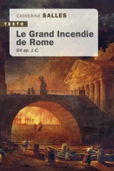 Le grand incendie de Rome, 64 ap. J.-C.