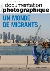 Documentation photographique n°8129 : Un monde de migrants