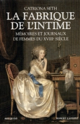 La fabrique de l'intime