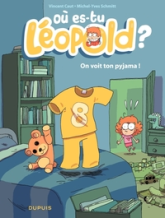 Où es-tu Léopold ?, tome 1 : on voit ton pyjama !