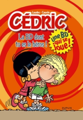 Cédric : La BD dont tu es le héros !