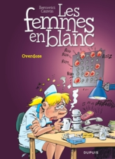 Les Femmes en blanc, tome 30 : Overdose