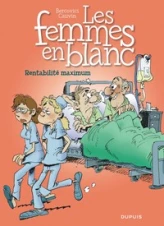 Les Femmes en blanc, tome 31 : Rentabilité maximum