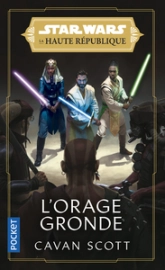 Star Wars - La Haute République, tome 2 : L'orage gronde (roman)