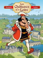 Les châteaux de la Loire, tome 1