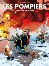 Les Pompiers, tome 13 : Feu de tout bois