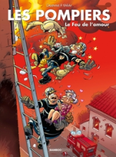 Les pompiers, tome 3 : Le feu de l'amour