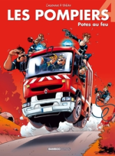 Les pompiers, tome 4 : Potes au feu