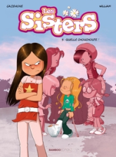 Les Sisters, Tome 5 : Quelle chouchoute !