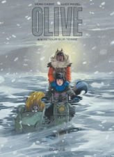 Olive, tome 4 : Retour sur terre