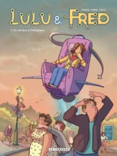 Lulu et Fred, tome 2 : Du sérieux à Châtigneux