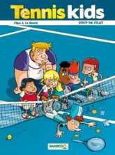 Tennis kids, tome 2 : Coup de filet