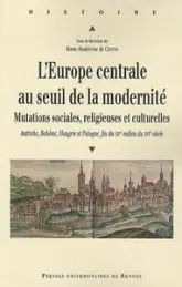 EUROPE CENTRALE AU SEUIL DE LA MODERNITE