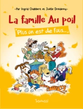 La famille Au poil, tome 2 : Plus on est de fous...