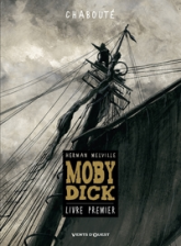 Moby Dick, tome 1 (BD)