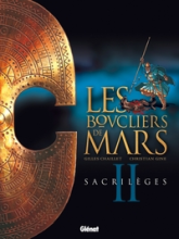 Les boucliers de Mars, tome 2 : Sacrilèges