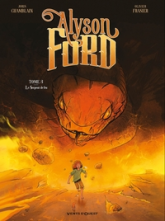 Alyson Ford, tome 3 : Le Serpent de feu