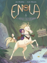 Enola et les animaux extraordinaires, tome 2 : La licorne qui dépassait les bornes