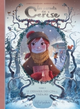 Les carnets de Cerise, tome 3 : Le dernier des cinq trésors