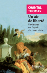 Un air de liberté : Variations sur l'esprit du XVIIIe siècle