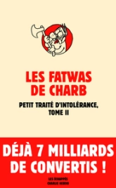 Les Fatwas. Petit traité d'intolérance, T2