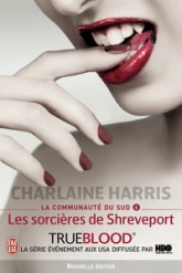 La Communauté du Sud, Tome 4 : Les Sorcières de Shreveport