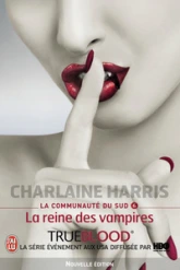 La Communauté du Sud, Tome 6 : La Reine des Vampires