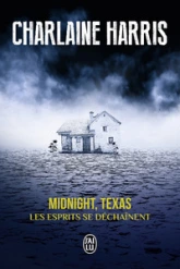 Midnight Texas, tome 2 : Les esprits se déchaînent