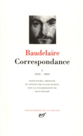 Baudelaire : Correspondance - La Pléiade