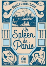 Le Spleen de Paris : Petits poèmes en prose