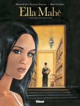 Ella Mahé, tome 3 : Celle qui n'a pas de nom