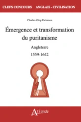 Émergence et transformation du puritanisme : Angleterre (1559-1642)