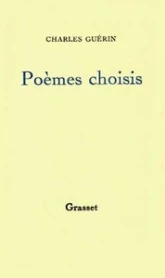 Poèmes choisis et pièces en prose