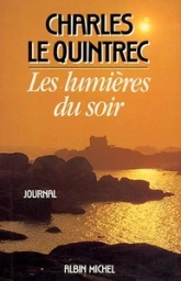 Les Lumières du soir. Journal, 1980-1985