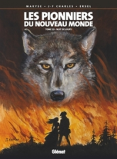 Les Pionniers du Nouveau Monde, tome 20 : Nuit de loups