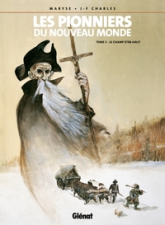 Les Pionniers du Nouveau Monde, tome 3 : Le champ d'en-haut