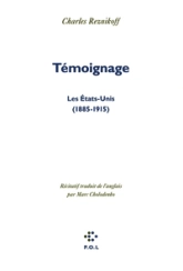 Témoignage : Les Etats-Unis (1885-1915)