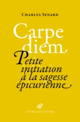 Carpe diem : Petite initiation à la sagesse épicurienne