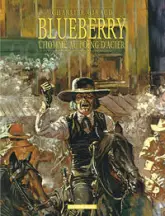 Blueberry - Tome 8 - L'Homme aux poings d'acier