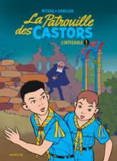 La patrouille des castors  - L'Intégrale - Tome 1 - La patrouille des Castors - L'intégrale - Tome 1