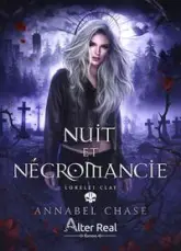 Nuit et Nécromancie: Lorelei Clay - T02