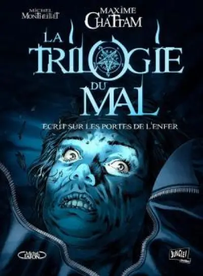 La trilogie du mal, tome 2 : Ecrit sur les portes de l'enfer (BD)