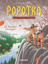 Popotka le petit sioux, Tome 7 : Le Garçon étranger