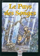 Légendes des Contrées Oubliées, tome 2 : Le pays des songes