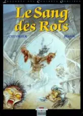 Légendes des Contrées oubliées, tome 3 : Le sang des rois