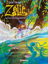 Zélie, tome 3 : Le Lac d'Entredeuxmarais