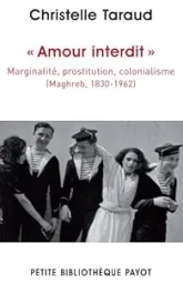 «Amour interdit». Marginalité, prostitution, colonialisme.