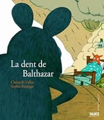 La dent de Balthazar